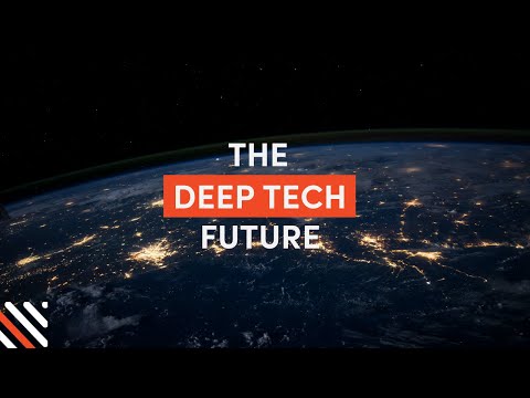 The Deep Tech Future