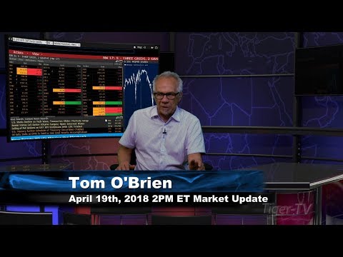 April 19th 2PM ET Market Update with Tom O'Brien on TFNN