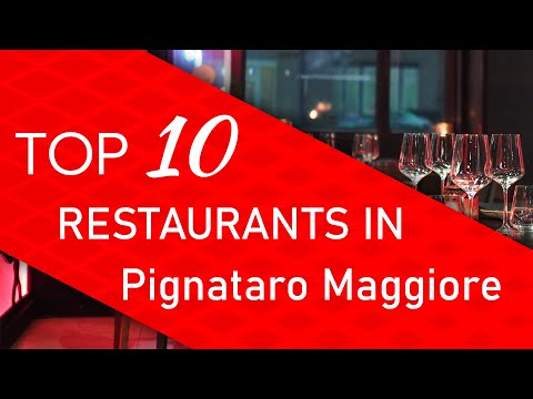Top 10 best Restaurants in Pignataro Maggiore, Italy
