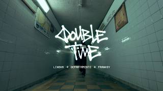 Linska, DEPARTAMENTO, Franksy - Double Time (feat. Franksy) [Official Music Vide