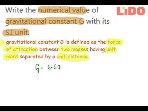 Write numerical value of gravitational constant with SI unit...
