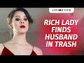 Rich Lady Finds Husband In Trash LoveBusterShow