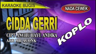 Download lagu Karaoke bugis Cidda gerri Versi Koplo - cipt anchu bayu andika mp3