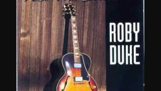 ROBY DUKE - YOU LOVE ME Feat. KELLY WILLARD