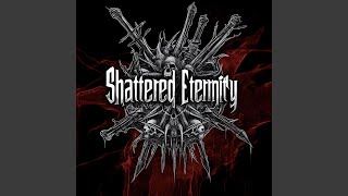 Shattered Eternity