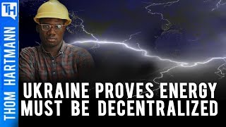 Ukraine Again Shows Why Decentralized Energy is Essential