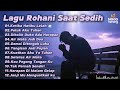 Full Album Lagu Rohani Saat Sedih Terbaru 2025 Penghiburan Pengharapan Di Tengah Air Mata