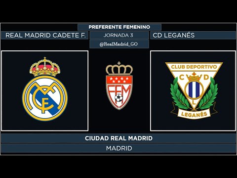 Real Madrid Cadete Femenino - CD Leganés | Preferente Femenino Cadete 2022/23 | Jornada 3