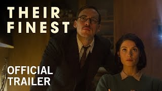 Video trailer för Their Finest | Official Trailer | Own it Now on Digital HD, Blu-ray & DVD