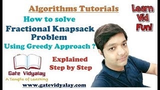 Fractional knapsack Problem Using Greedy Approach | Explained Step by Step