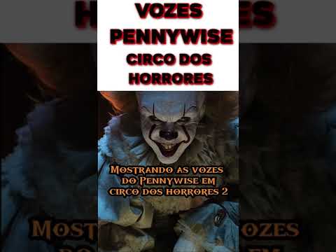 AS VOZES DO PENNYWISE CIRCO DOS HORRORES 2 LUCAS A.R.T.