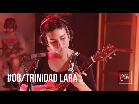LBTV Live Session #08 - TRINIDAD LARA