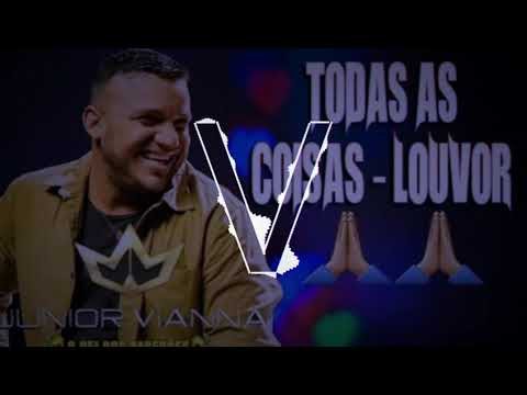 Júnior Vianna TODAS AS COISAS