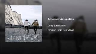 Accented Actualities