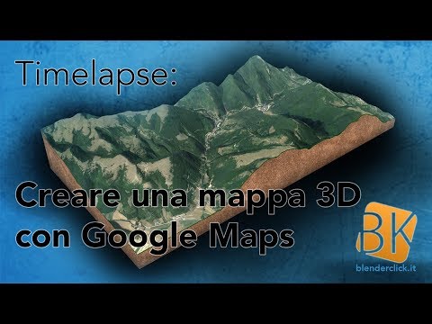 Timelapse: creazione di una mappa 3d da Google Maps