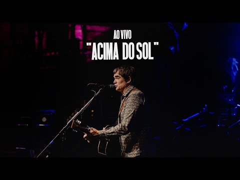 Samuel Rosa - Acima do Sol (AO VIVO)