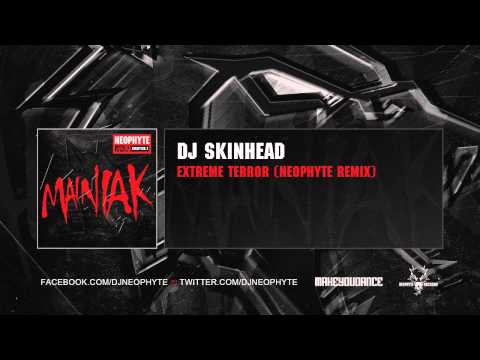 DJ Skinhead - Extreme Terror (Neophyte Remix) (Mainiak album preview)