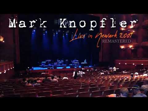 Mark Knopfler live in Newark 2001-04-28 (Audio Remastered)
