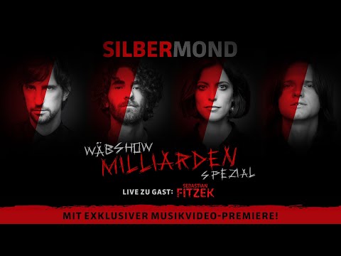 SILBERMOND - Wäbshow Milliarden Spezial // exklusive Videopremiere und Live-Gast Sebastian Fitzek