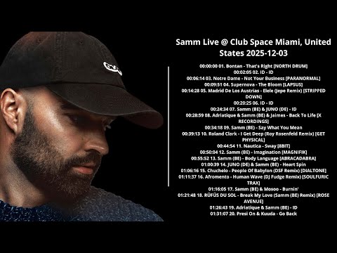 Samm @ Club Space Miami, United States 2025-12-03