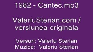 Valeriu Sterian - 1982 - Cantec (originala)