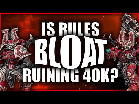 Is Rules Bloat Good or Bad for Warhammer 40k - 10th Edition Rumours