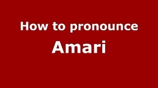 How to pronounce Amari