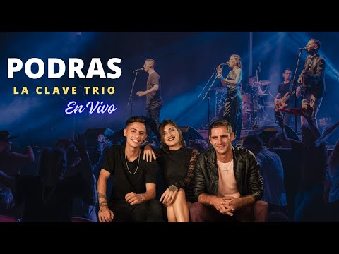 La Clave Trio | " Podrás " En Vivo
