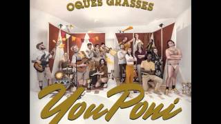 You Poni (Disc Complet) - Oques Grasses