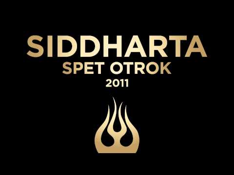 Siddharta - Spet Otrok
