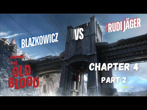 BLAZKOWICZ VS RUDI JÄGER! - Wolfenstein The Old Blood #4