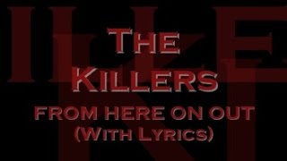 The Killers - From Here On Out (With Lyrics)