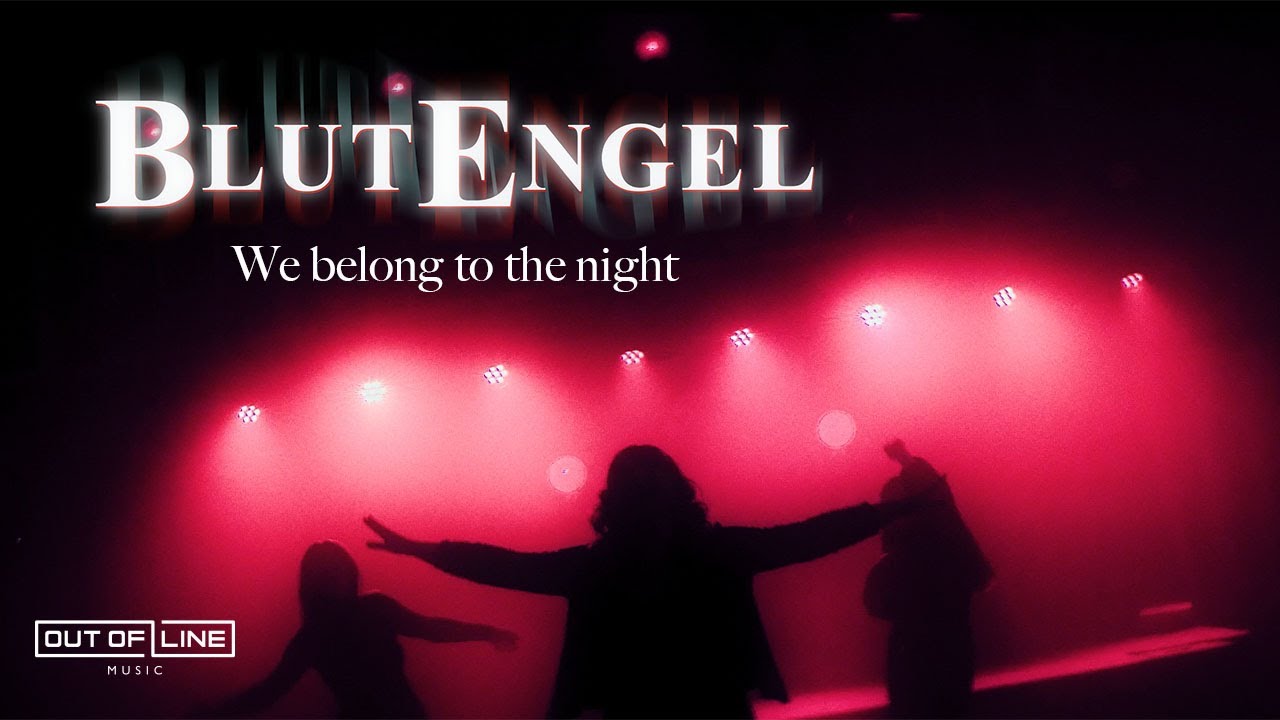 Blutengel — We Belong To The Night