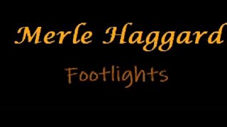 Merle Haggard   Footlights (Karaoke Version)