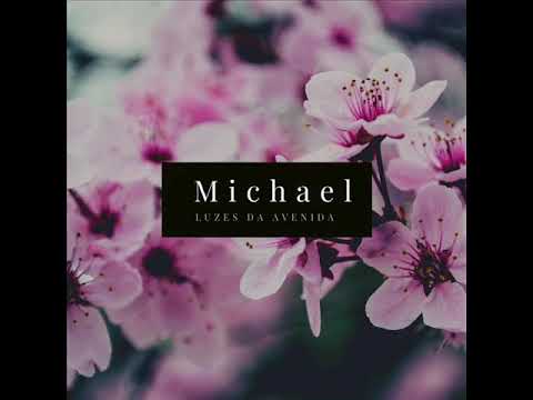 🎙🍷🌺”Michael Tdr - Luzes Da Avenida “.💃🏻