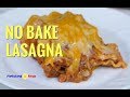 No Bake Lasagna Pinoy Style