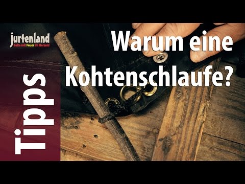 Wieso eine Kohtenschlaufe? - Jurtenland