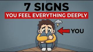 The Psychology Behind Feeling Everything So Deeply