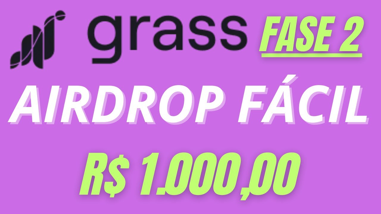 Airdrop da Grass: Ganhe Tokens de Graça em 2024! Veja o Passo a Passo de como Participar do Airdrop