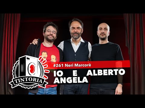 IO E ALBERTO ANGELA ft. Neri Marcorè #TintoriaPodcast