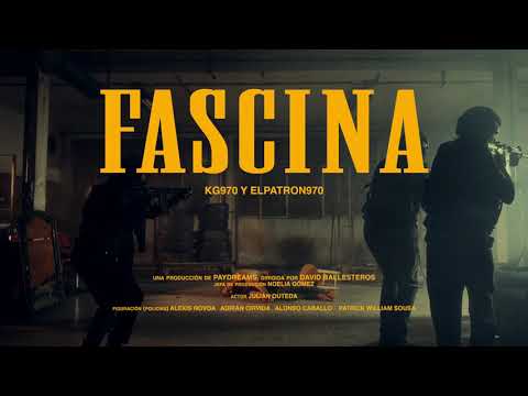 KG970, ELPATRON970 - FASCINA (Videoclip oficial)