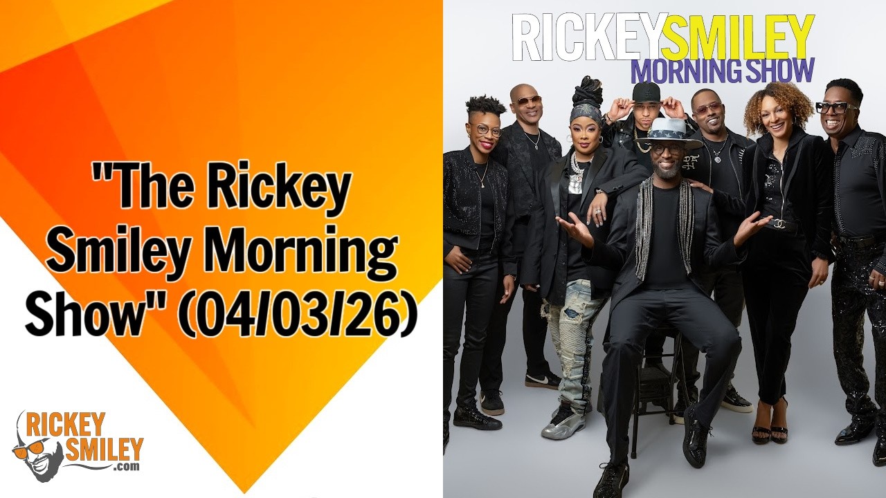"The Rickey Smiley Morning Show" (04/03/26)