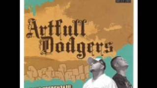 Artfull Dodgers - My Opinion