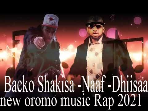Backo Shakisa -Naaf -Dhiisa- New Ethiopian Music 2021(Official Video)