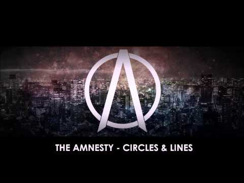 THE AMNESTY - CIRCLES & LINES