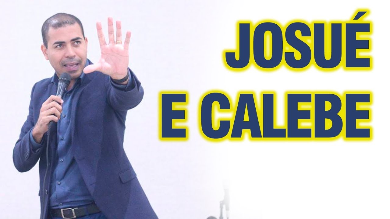 PR. CARLOS MAIA - JOSUÉ E CALEBE