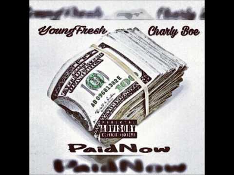 Charly Boe x Young Fresh PaidNow