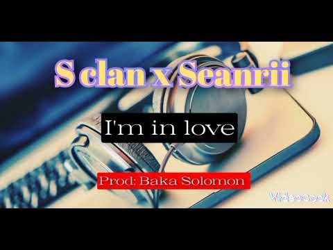 S clan | Seanrii | I'm in love {official audio 2023 } Baka Solomon music.