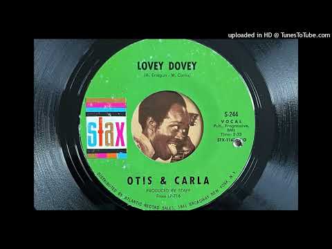 Otis & Carla - Lovey Dovey (Stax) 1968