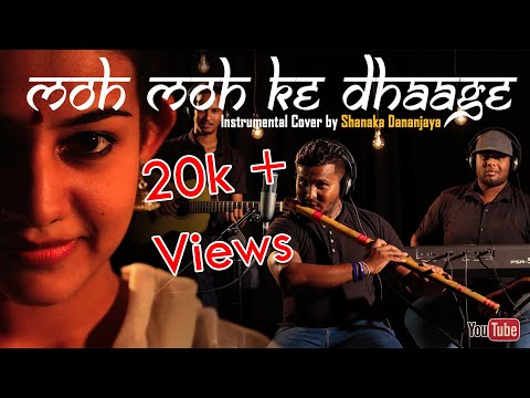 Moh Moh Ke Dhaage Instrumental By Shanaka Dananjaya